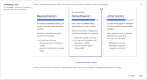 Типы инвентаря в Центре соответствия контента Google Рекламы, позволяющие выбирать между расширенным, стандартным и ограниченным типами инвентаря